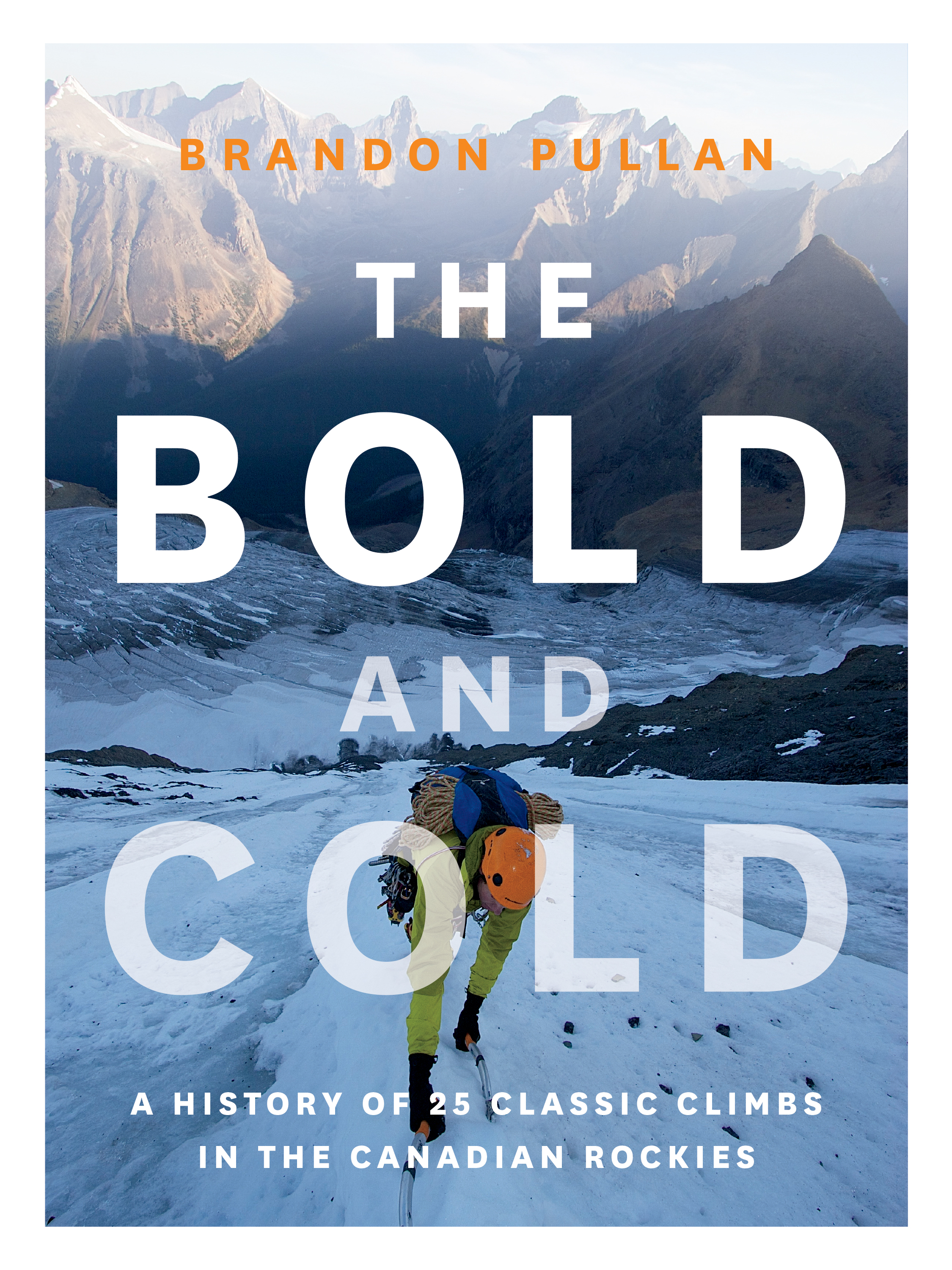 The Bold and Cold by Brandon Pullan