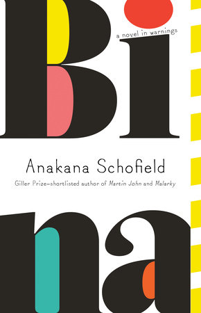 Cover Page for the book Bina by Anakana Schofield