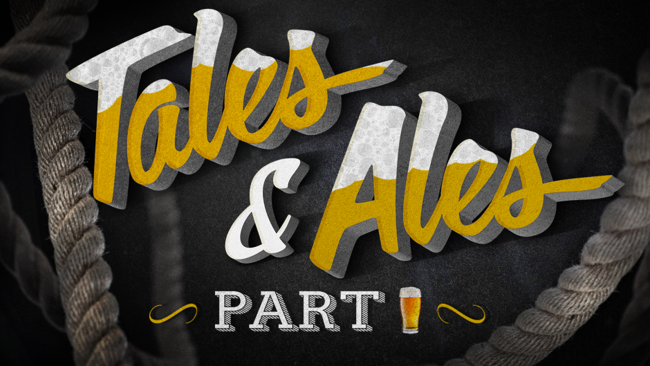 Tales and Ales Part 1