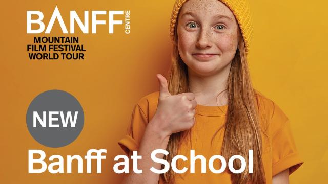 Banff at School, Banff Centre Mountain Film and Book Festival