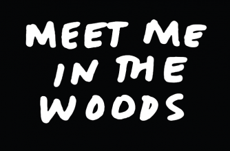 Meet Me in the Woods