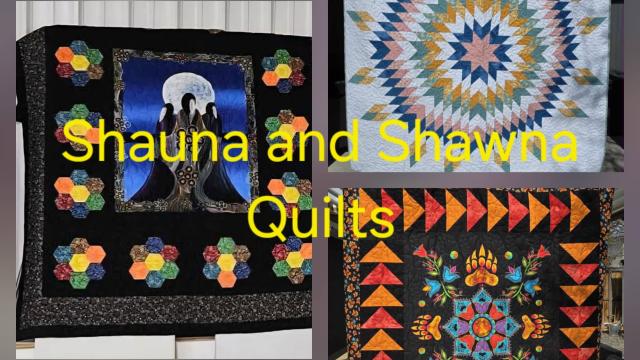 Shauna and Shawna Quilts