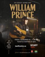 William Prince Tour Poster Tickets $45 November 20 Banff Centre